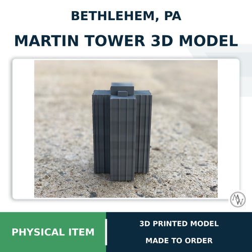 3D Printed Martin Tower Model, Bethlehem Pennsylvania Landmark