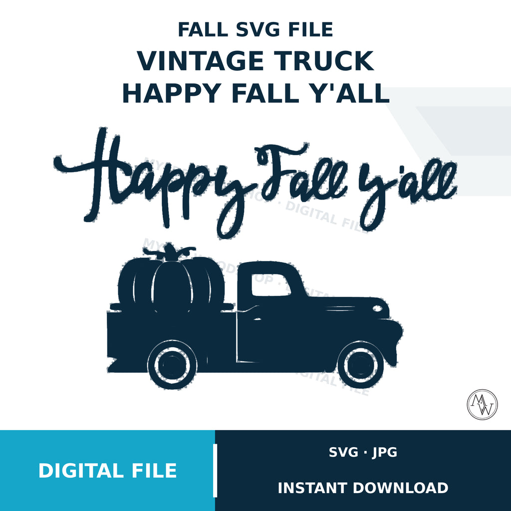 Vintage Truck Pumpkin “Happy Fall Y’all” SVG