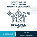 O Holy Night Nativity Ornament SVG File