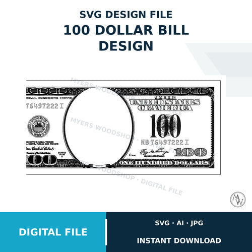 100 Dollar Bill SVG Laser Cut File