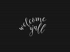 Welcome Ya'll SVG, Southern Home Decor, Laser Cut File (Digital File)