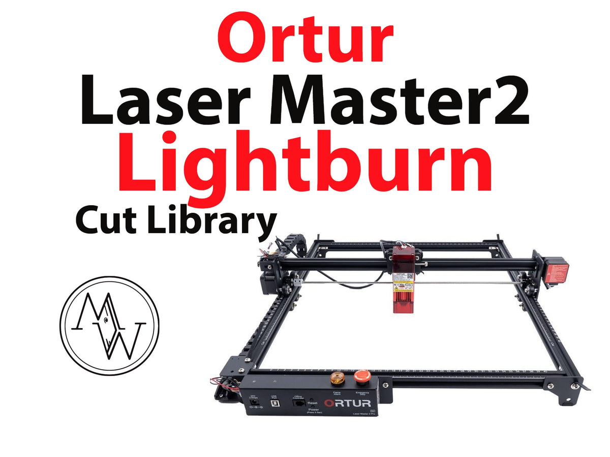 Ortur Laser Master 2 Lightburn Cut Library (Digital Download)