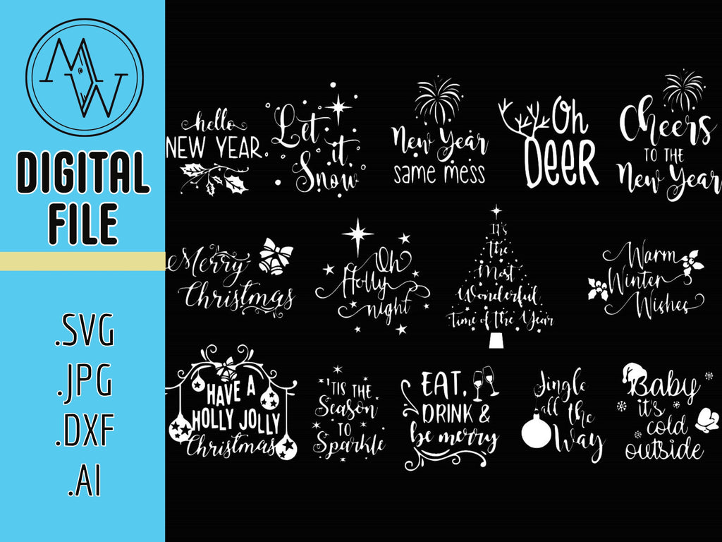 Christmas Quotes SVG Bundle, New Year Designs (Digital File)