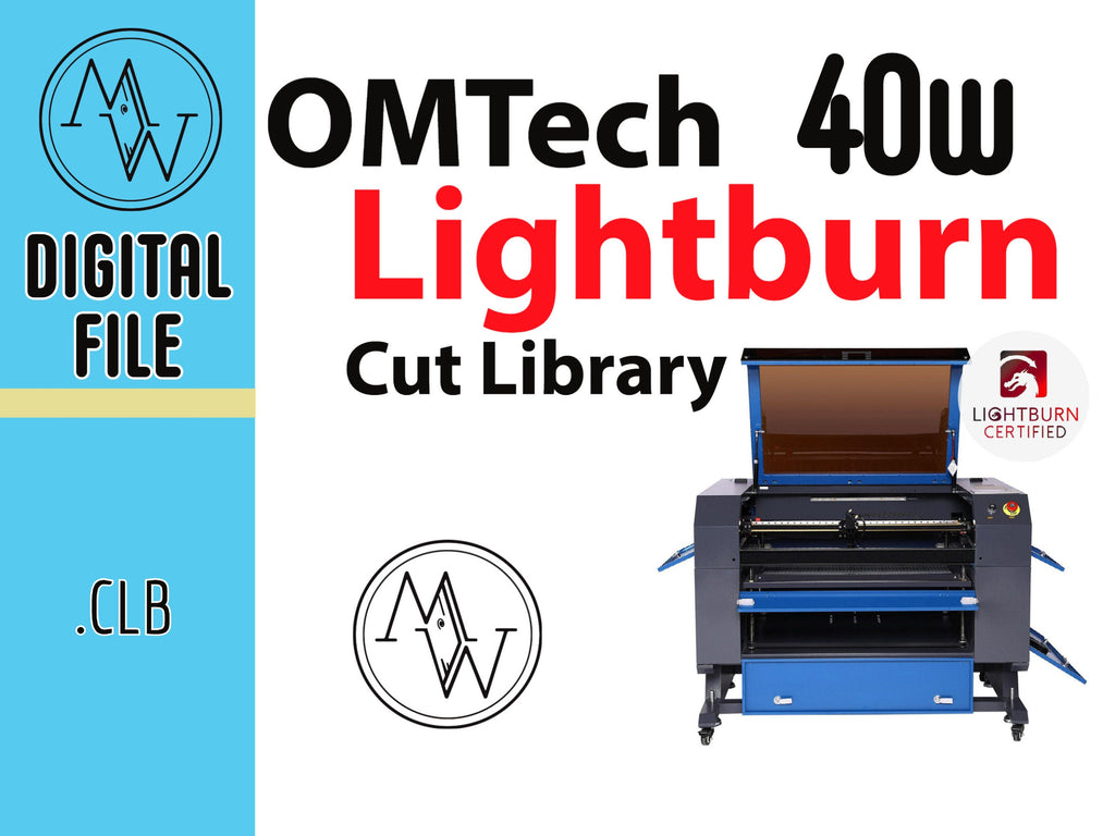 OMTech 40W Laser Lightburn Cut Library: Premade Material Settings (Digital Download)