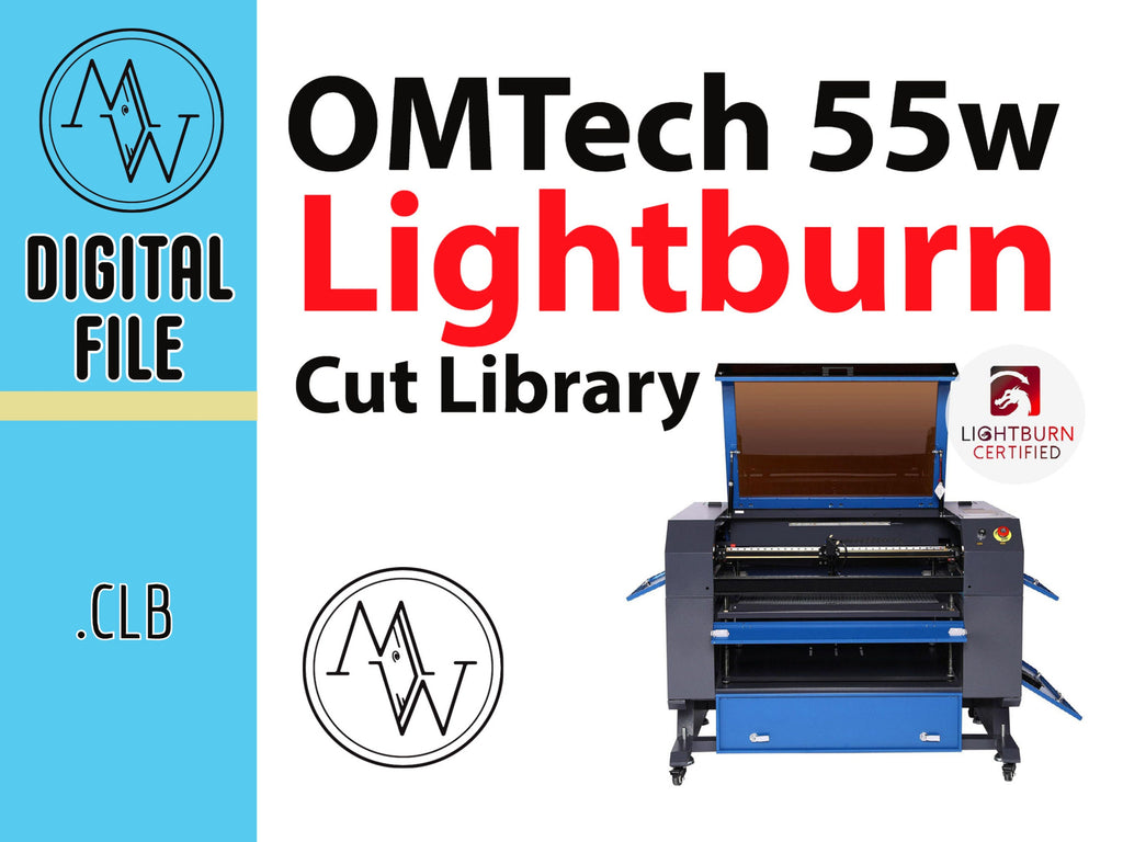 OMTech 55w Laser Lightburn Cut Library: Premade Material Settings (Digital Download)
