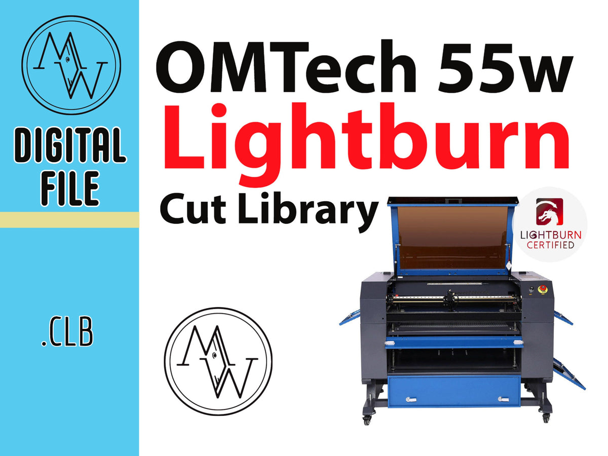 OMTech 55w Laser Lightburn Cut Library: Premade Material Settings (Digital Download)
