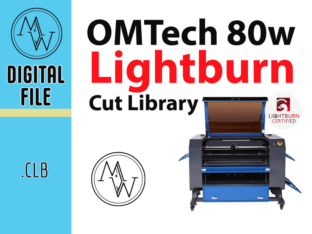 OMTech 80w CO2 Laser Lightburn Cut Library: Premade Material Settings (Digital Download)