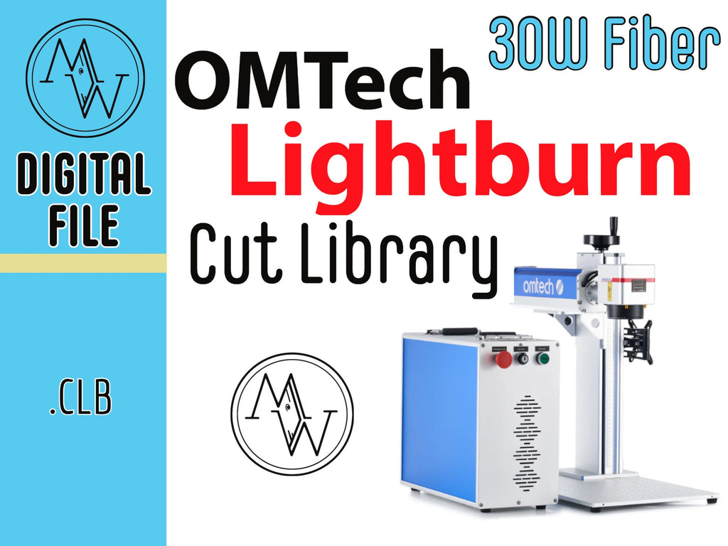 OMTech 30W Fiber Laser Lightburn Material Library (Digital Download)