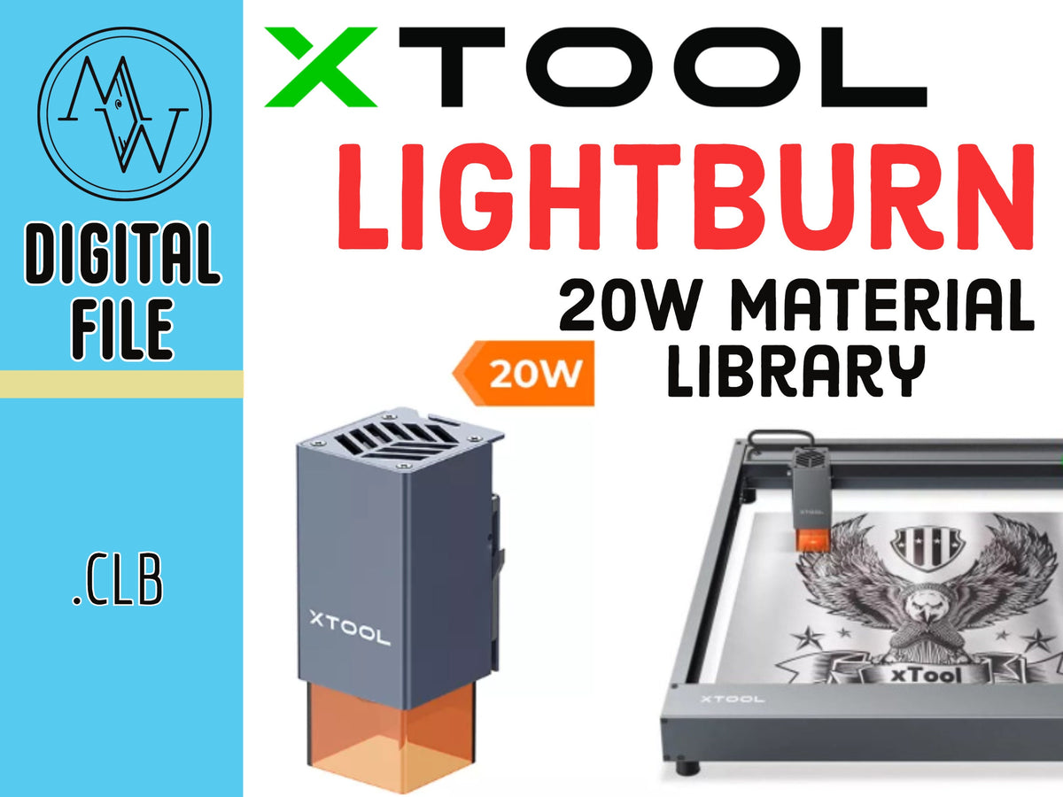 XTool D1 20W Laser Lightburn Material Library (Digital Download)