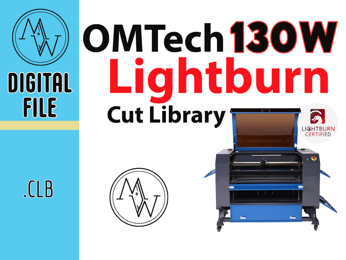 OMTech 130w CO2 Laser Lightburn Material Library (Digital Download)