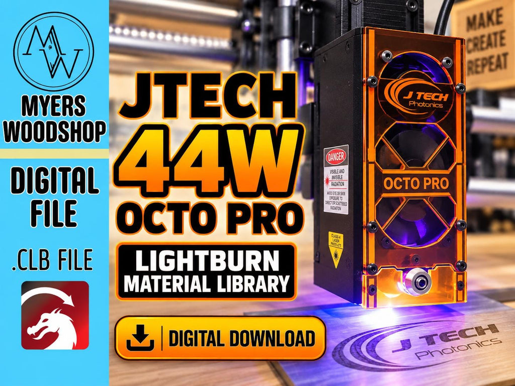 JTech 44W Octo Pro LightBurn Material Library | Premade Laser Settings | .CLB Digital Download | Onefinity