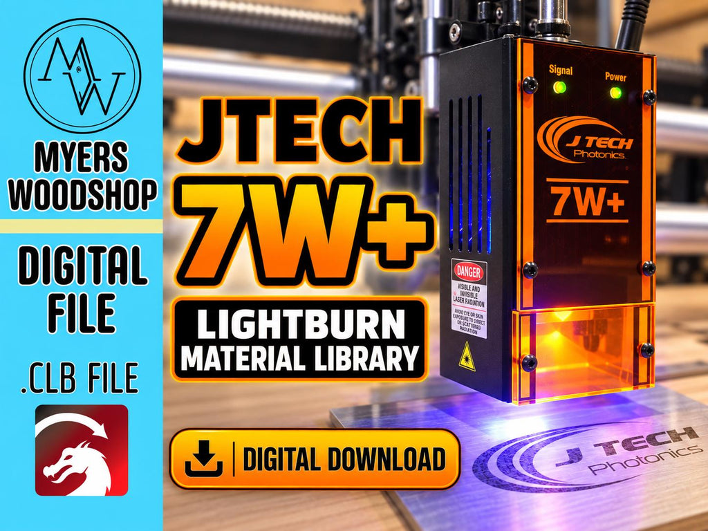JTech 7W+ LightBurn Material Library | Premade Laser Settings | .CLB Digital Download | Onefinity J Tech Laser